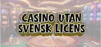Casino Utan Licens En Djupdykning i En Växande Trend
